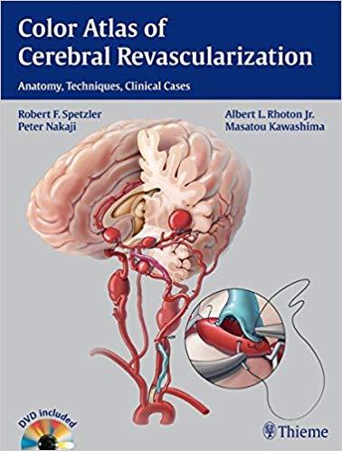 Color Atlas of Cerebral Revascularization Anatomy Techniques Clinical Cases PDF+VIDEOS