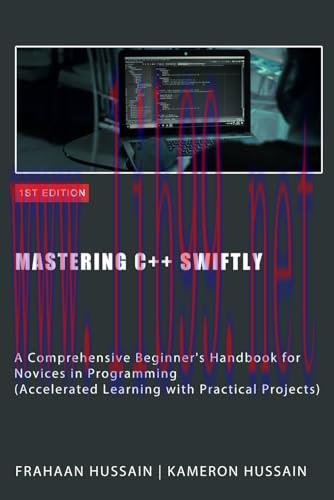 [FOX-Ebook]Mastering C++ Swiftly: A Comprehensive Beginner's Handbook for Novices in Programmin...