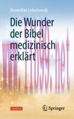 [PDF]Die Wunder der Bibel medizinisch erkl&auml;rt