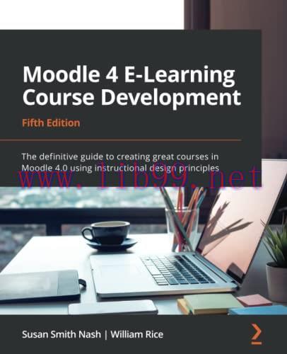 [FOX-Ebook]Moodle 4 E-Learning Course Development: The definitive guide to creating great cours...