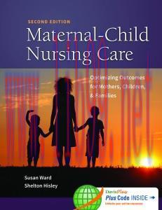 [AME]Maternal-Child Nursing Care with Women&rsquo;s Health Companion: Optimizing Outcomes for Mothers...