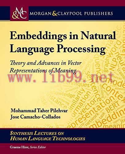 [FOX-Ebook]Embeddings in Natural Language Processing: Theory and Advances in Vector Representat...
