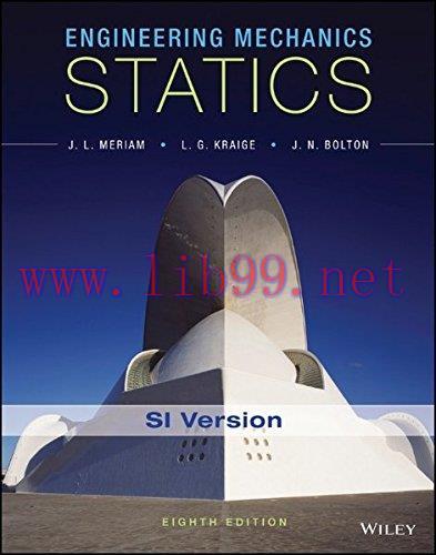 [FOX-Ebook]Engineering Mechanics - Statics, 8th Edition SI Version