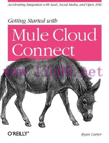 [FOX-Ebook]Getting Started with Mule Cloud Connect