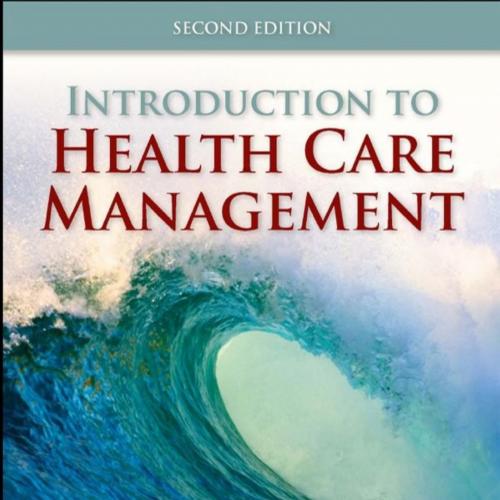 Introduction to Health Care Management 2nd