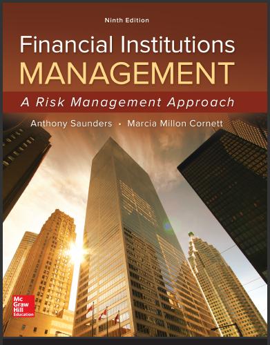 (SM)Financial Institutions Management A Risk Management Approach 9th Edition by Anthony Saunder...