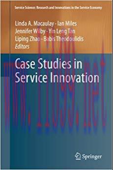 (PDF)Case Studies in Service Innovation (Service Science: Research and Innovations in the Servi...