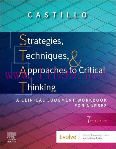 [AME]Strategies, Techniques, & Approaches to Critical Thinking: A Clinical Judgment Workbook fo...