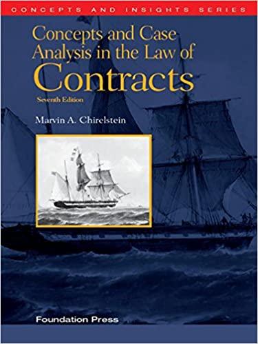 (PDF)Chirelstein&rsquo;s Concepts and Case Analysis in the Law of Contracts, 7th (Concepts and Insigh...