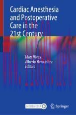 [PDF]Cardiac Anesthesia and Postoperative Care in the 21st Century