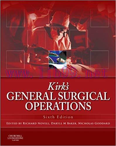 (PDF)Kirk&rsquo;s General Surgical Operations E-Book 6th Edition