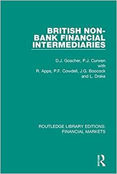 (PDF)British Non-Bank Financial Intermediaries (Routledge Library Editions Financial Markets Bo...