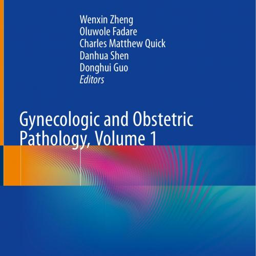 Gynecologic and Obstetric Pathology, Volume 1