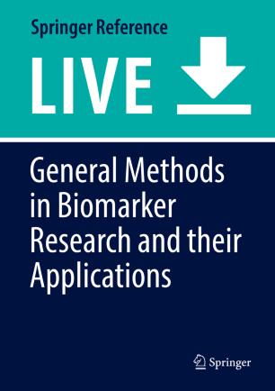 General Methods in Biomarker Research and their Applications
