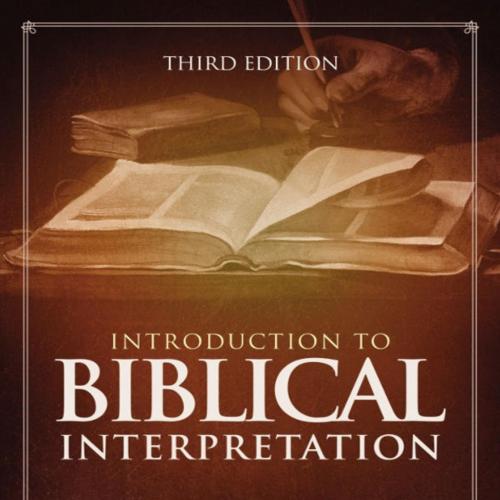 Introduction to Biblical Interpretation 3th