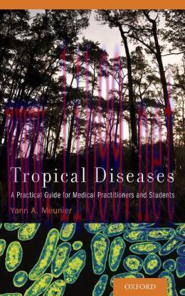 [AME]Tropical Diseases: A Practical Guide for Medical Practitioners and Students