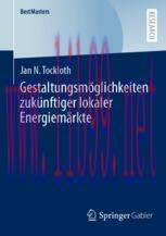 [PDF]Gestaltungsm&ouml;glichkeiten zuk&uuml;nftiger lokaler Energiem&auml;rkte