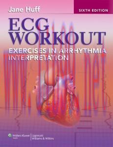 [AME]ECG Workout: Exercises in Arrhythmia Interpretation 6th Edition (Original PDF)