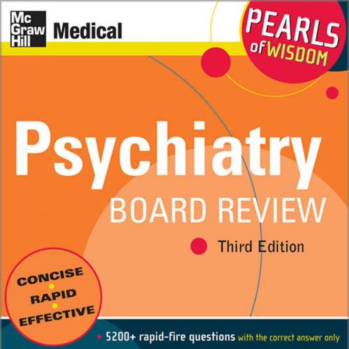 Psychiatry Board Review-Pearls of Wisdom, Third Edition