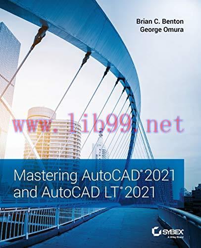 [FOX-Ebook]Mastering AutoCAD 2021 and AutoCAD LT 2021, 2nd Edition