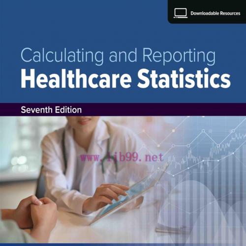 [AME]Calculating and Reporting Healthcare Statistics, 7th Edition (EPUB)