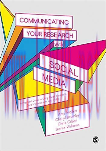 Communicating Your Research with Social Media: A Practical Guide to Using Blogs, Podcasts, Data...