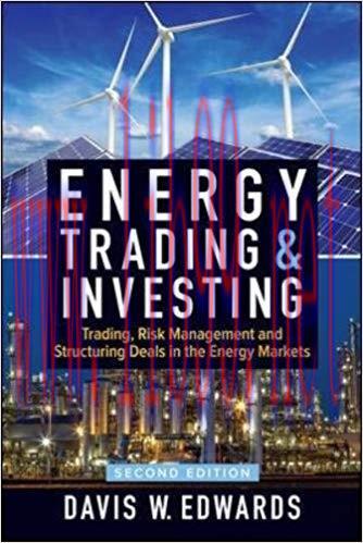 [PDF]Energy Trading and Investing: Trading, Risk Management, and Structuring Deals in the Energ...