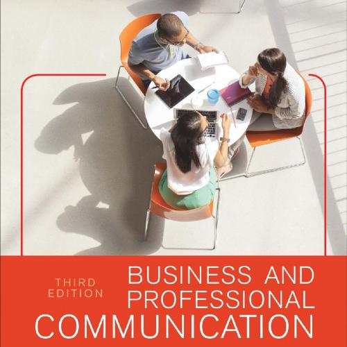 Business and Professional Communication KEYS for Workplace Excellence 3rd Edition - Wei Zhi