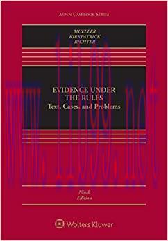 (PDF)Evidence Under the Rules: Text, Cases, and Problems (Aspen Casebook Series)