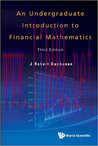 An Undergraduate Introduction to Financial Mathematics 3rd Edition,
