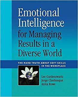 (PDF)Emotional Intelligence for Managing Results in a Diverse World The Hard Truth About Soft S...