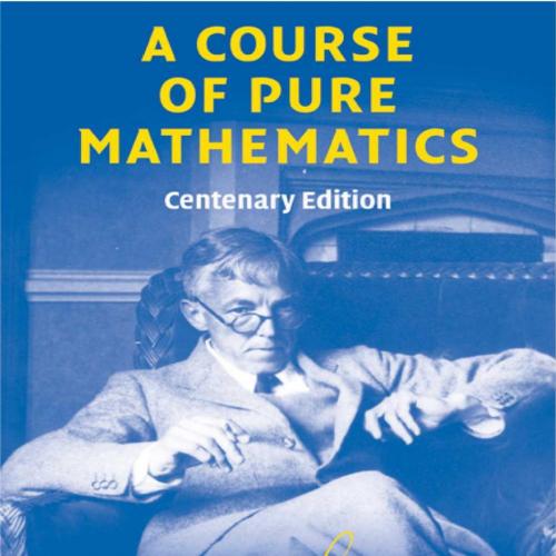 Course of Pure Mathematics (Cambridge Mathematical Library), A - G. H. Hardy