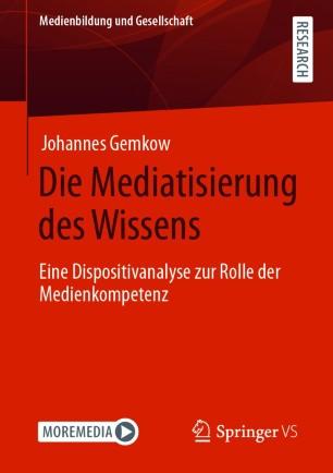 Die Mediatisierung des Wissens