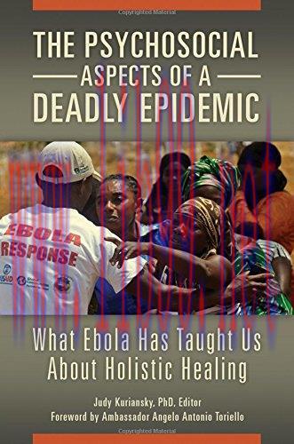 [AME]The Psychosocial Aspects of a Deadly Epidemic: What Ebola Has Taught Us about Holistic Hea...
