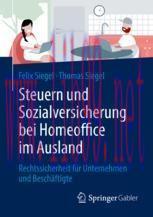 [PDF]Steuern und Sozialversicherung bei Homeoffice im Ausland: Rechtssicherheit f&uuml;r Unternehmen...