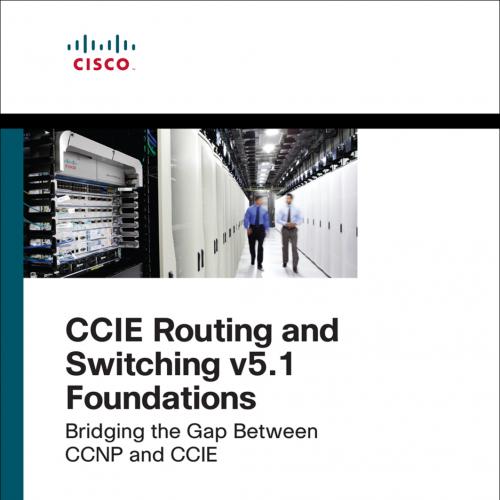 CCIE Routing and Switching v5.1 Foundations