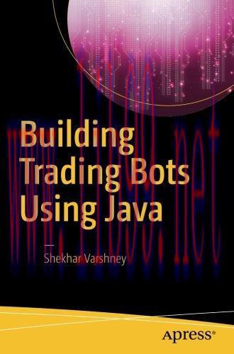 [FOX-Ebook]Building Trading Bots Using Java
