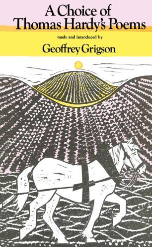 A Choice of Thomas Hardy&rsquo;s Poems