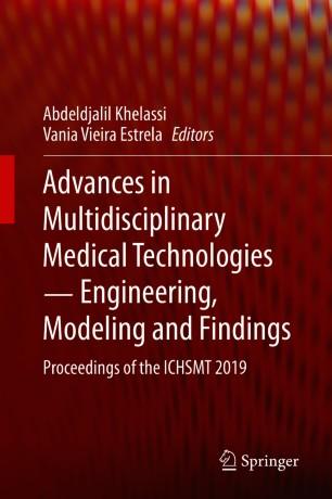 Advances in Multidisciplinary Medical Technologies ─ Engineering, Modeling and Findings