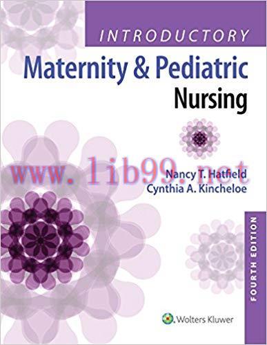 [PDF]Introductory Maternity and Pediatric Nursing 4th