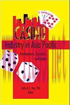 (PDF)Casino Industry in Asia Pacific: Development, Operation, and Impact 1st Edition