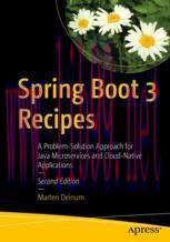 [PDF]Spring Boot 3 Recipes: A Problem-Solution Approach for Java Microservices and Cloud-Native...