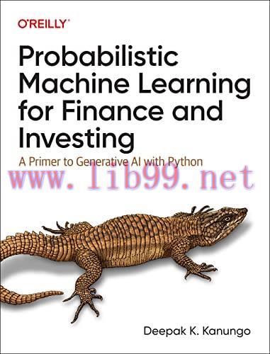 [FOX-Ebook]Probabilistic Machine Learning for Finance and Investing: A Primer to Generative AI ...