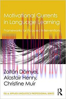 (PDF)Motivational Currents in Language Learning: Frameworks for Focused Interventions (ESL & Ap...