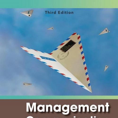 Management Communication, 3rd Edition - Arthur H. Bell, Dayle M. Smith - Arthur H. Bell, Dayle ...