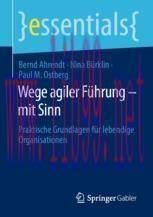[PDF]Wege agiler F&uuml;hrung &ndash; mit Sinn: Praktische Grundlagen f&uuml;r lebendige Organisationen