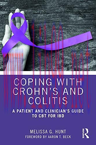 [AME]Coping with Crohn&rsquo;s and Colitis: A Patient and Clinician&rsquo;s Guide to CBT for IBD (Original ...