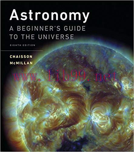 (PDF)Astronomy: A Beginner&rsquo;s Guide to the Universe 8th Edition