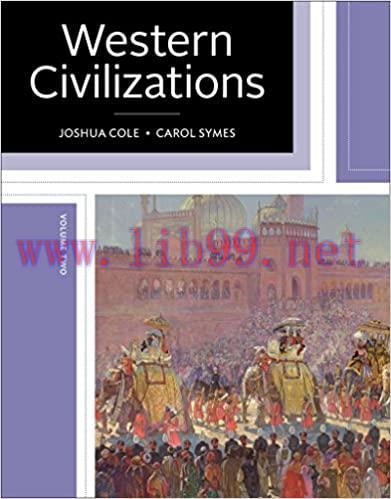 [PDF]Western Civilizations Their History and Their Culture Volume 2, 19th Edition [Joshua Cole]