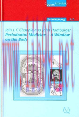 [AME]Periodontal Medicine: A Window on the Body (Quintessentials of Dental Practice) (EPUB)